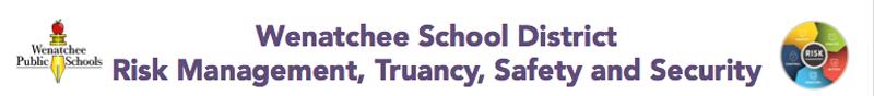 Wenatchee School District Risk Management, Truancy, Safety and Security
