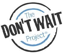 The don't wait project banner