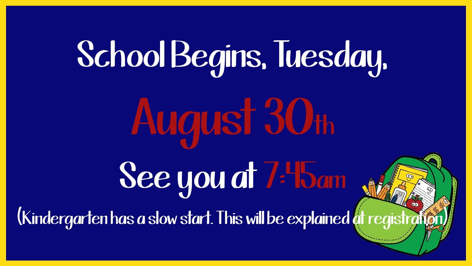 School begins tuesday, august 30